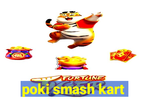 poki smash kart